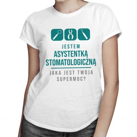 Koszulkowy, Koszulka damska, Asystentka stomatologiczna - supermoc, rozmiar L Koszulkowy
