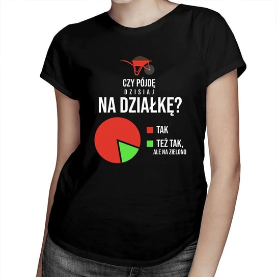 Koszulkowy, Koszulka damska, Czy Pójdę Dzisiaj Na Działkę?, rozmiar S Koszulkowy