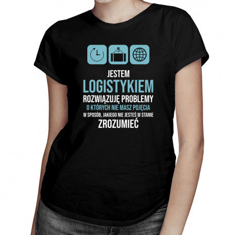 Koszulkowy, Koszulka damska, Jestem logistykiem rozwiązuję problemy, rozmiar L Koszulkowy