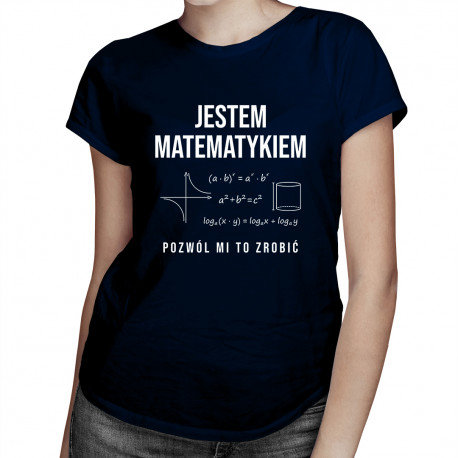 Koszulkowy, Koszulka damska, Jestem matematykiem pozwól mi to zrobić – damska koszulka z nadrukiem, rozmiar M Koszulkowy