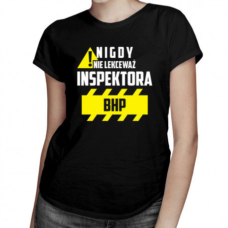 Koszulkowy, Koszulka damska, Nigdy nie lekceważ inspektora BHP, rozmiar L Koszulkowy