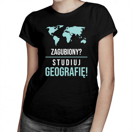 Koszulkowy, Koszulka damska, Zagubiony? Studiuj geografię!, rozmiar L Koszulkowy