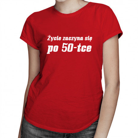 Koszulkowy, Koszulka damska, Życie zaczyna się po 50-tce, rozmiar XL Koszulkowy