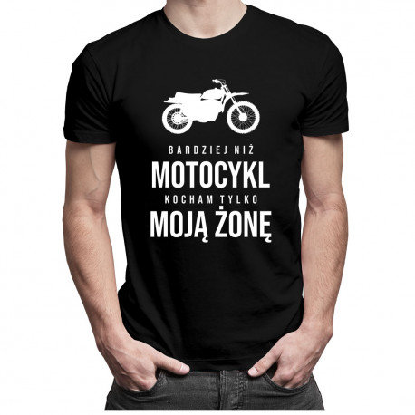 Koszulkowy, Koszulka męska, Bardziej niż motocykl kocham tylko moją żonę, rozmiar L Koszulkowy