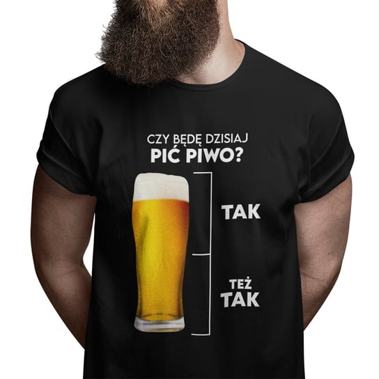 Koszulkowy, Koszulka męska, Czy będę dzisiaj pić piwo? Tak Też tak - męska koszulka z nadrukiem, rozmiar L Koszulkowy
