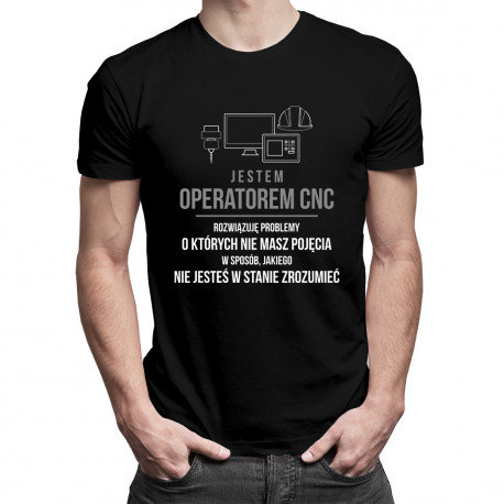 Koszulkowy, Koszulka męska, Jestem operatorem CNC, rozwiązuję problemy, rozmiar M Koszulkowy