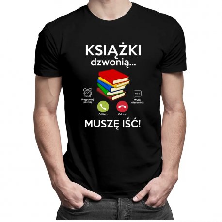 Koszulkowy, Koszulka męska, Książki dzwonią, muszę iść, rozmiar S Koszulkowy