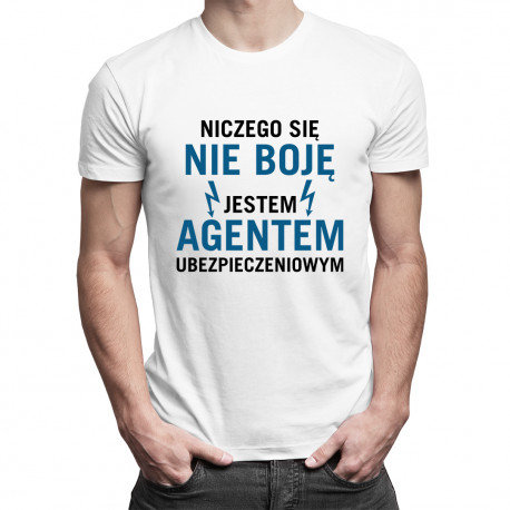 Koszulkowy, Koszulka męska, Niczego się nie boję - agent ubezpieczeniowy, rozmiar M Koszulkowy