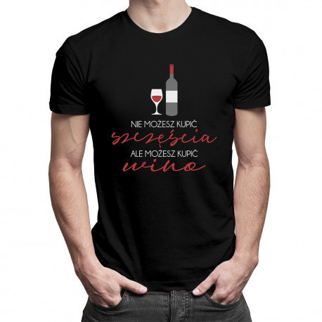 Koszulkowy, Koszulka męska, Nie możesz kupić szczęścia, ale możesz kupić wino, rozmiar L Koszulkowy