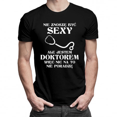 Koszulkowy, Koszulka męska, Nie znoszę być sexy, ale jestem doktorem, rozmiar L Koszulkowy