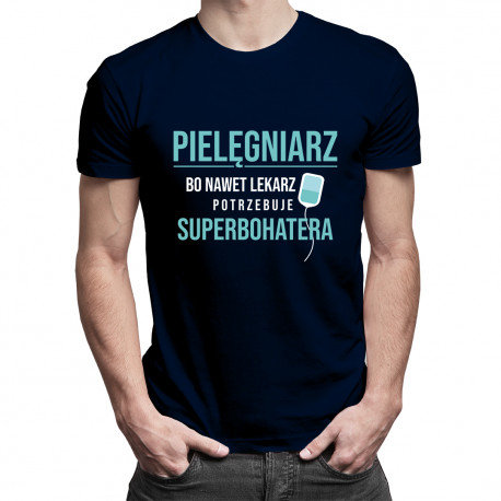 Koszulkowy, Koszulka męska, Pielęgniarz – bo nawet lekarz potrzebuje superbohatera, rozmiar L Koszulkowy
