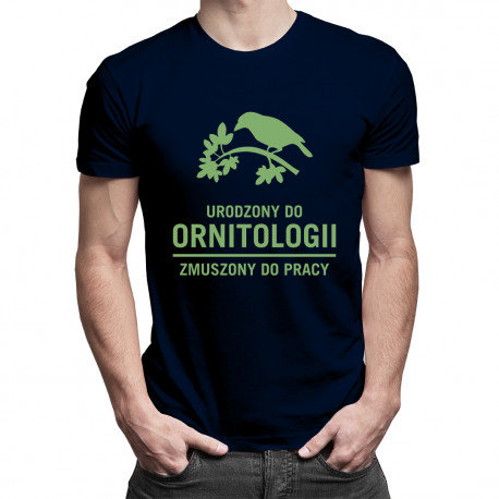 Koszulkowy, Koszulka męska, Urodzony do ornitologii, zmuszony do pracy, rozmiar L Koszulkowy