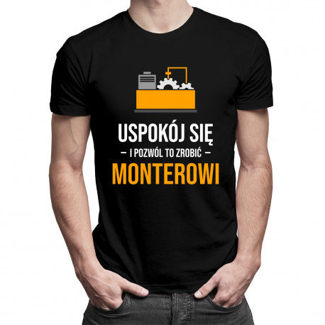 Koszulkowy, Koszulka męska, Uspokój się i pozwól to zrobić monterowi , rozmiar XXL Koszulkowy