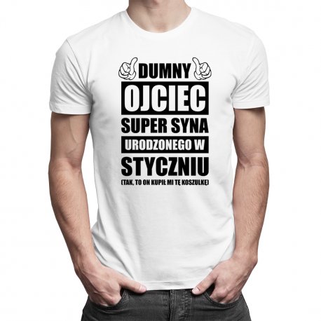 Koszulkowy, Koszulka prezent dla taty, Dumny ojciec super syna urodzonego w Styczniu, rozmiar M Koszulkowy