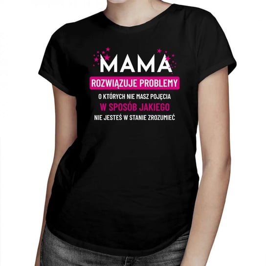 Koszulkowy, Mama rozwiązuje problemy - damska koszulka na prezent dla mamy prezent na dzień matki, rozmiar L Koszulkowy