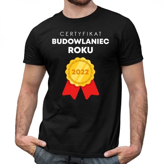 Koszulkowy, Męska koszulka na prezent dla budowlańca, Certyfikat Budowlaniec Roku 2022, kolor czarny, rozmiar S Koszulkowy