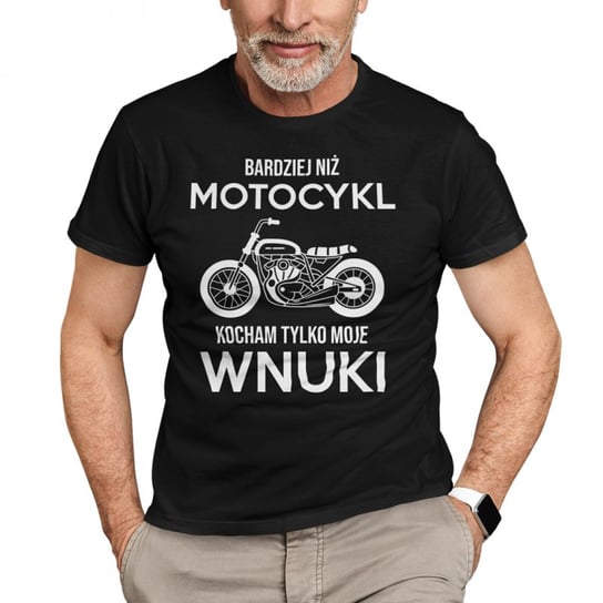 Koszulkowy, Męska koszulka na prezent dla dziadka, Bardziej niż motocykl kocham tylko moje wnuki, kolor czarny, rozmiar M Koszulkowy