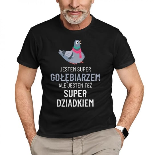 Koszulkowy, Męska koszulka na prezent dla dziadka, Jestem super gołębiarzem, ale jestem też super dziadkiem, kolor czarny, rozmiar S Koszulkowy