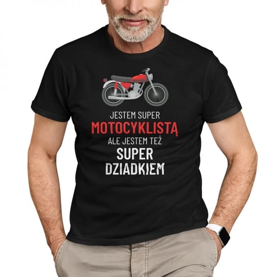 Koszulkowy, Męska koszulka na prezent dla dziadka, Jestem super motocyklistą, ale jestem też super dziadkiem, kolor czarny, rozmiar S Koszulkowy