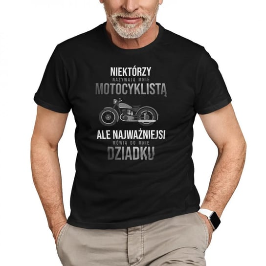 Koszulkowy, Męska koszulka na prezent dla dziadka, Niektórzy nazywają mnie motocyklistą, ale najważniejsi mówią do mnie dziadku, kolor czarny, rozmiar M Koszulkowy