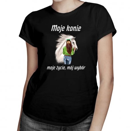Koszulkowy, Moje konie, moje życie, mój wybór v2, damska koszulka z nadrukiem Koszulkowy