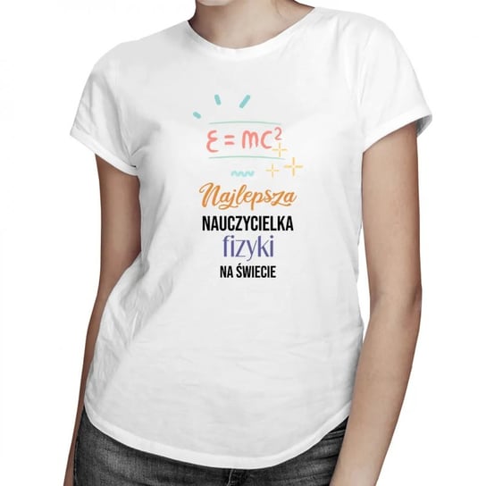Koszulkowy, Najlepsza nauczycielka fizyki na świecie - damska koszulka na prezent dla nauczycielki, rozmiar M Koszulkowy