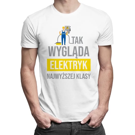 Koszulkowy, Tak wygląda elektryk najwyższej klasy - męska koszulka z nadrukiem, rozmiar L Koszulkowy