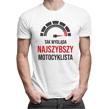 Koszulkowy, Tak wygląda najszybszy motocyklista - męska koszulka prezent dla motocyklisty, rozmiar L Koszulkowy