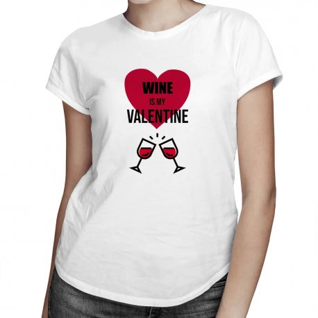 Koszulkowy, Wine is my valentine, damska koszulka z nadrukiem Koszulkowy