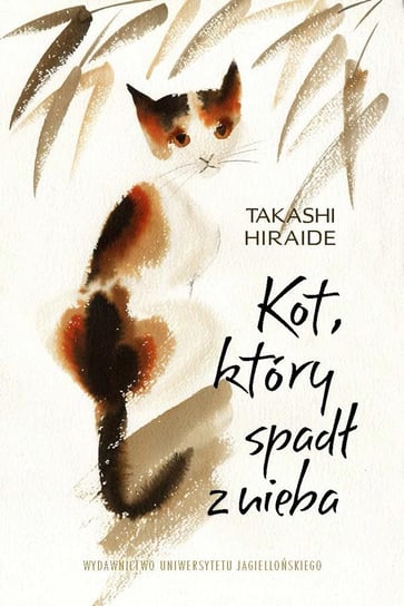 Kot, który spadł z nieba Hiraide Takashi