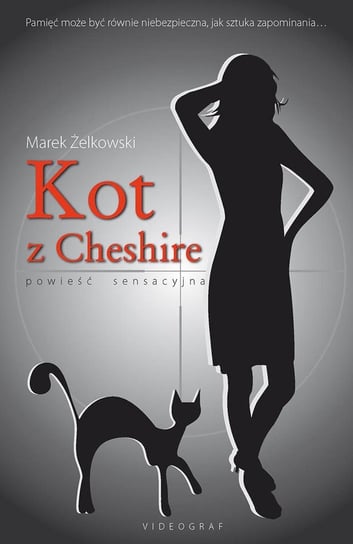 Kot z Ceshire Żelkowski Marek