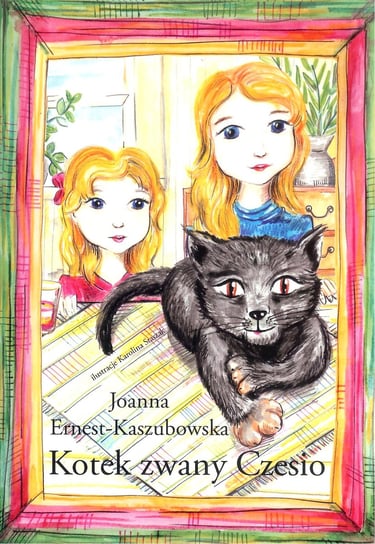 Kotek zwany Czesio Ernest-Kaszubowska Joanna