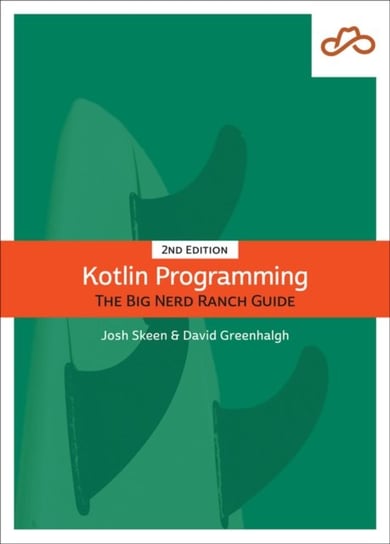 Kotlin Programming: The Big Nerd Ranch Guide Greenhalgh David