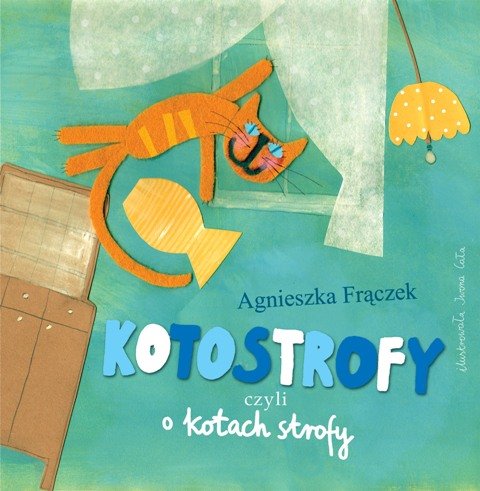 Kotostrofy czyli o kotach strofy Frączek Agnieszka
