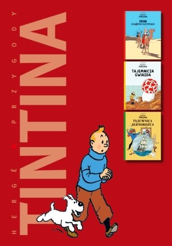 Krab o Złotych Szczypcach / Tajemnicza Gwiazda / Tajemnica „Jednorożca”. Przygody Tintina Herge