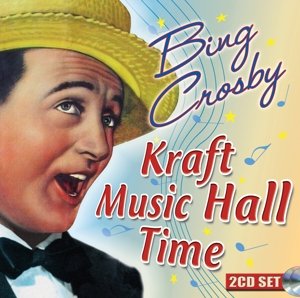 Kraft Music Hall Time Crosby Bing