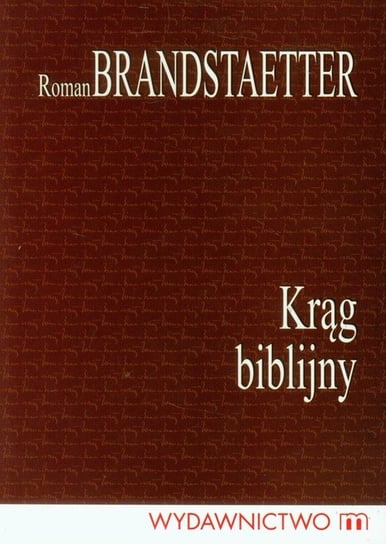 Krąg biblijny Brandstaetter Roman