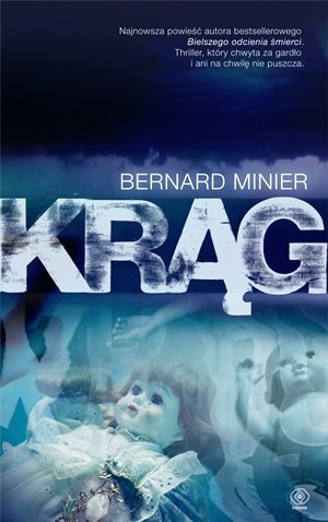 Krąg. Martin Servaz. Tom 2 Minier Bernard