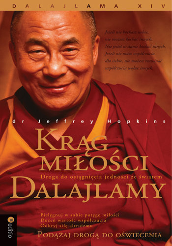 Krąg miłości Dalajlamy. Droga do osiągnięcia jedności ze światem Dalajlama