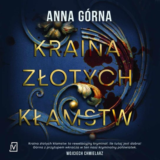 Kraina złotych kłamstw - audiobook Górna Anna