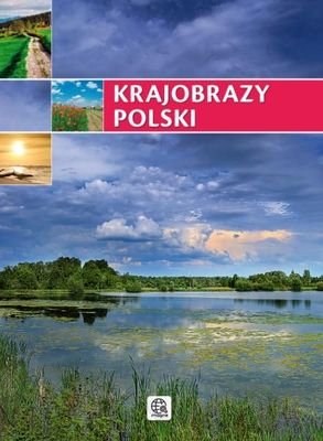 Krajobrazy Polski Opracowanie zbiorowe