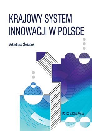 Krajowy system innowacji w Polsce Świadek Arkadiusz
