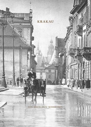 Krakau. Ein Buch zum Schreiben Fiałkowski Tomasz, Jogałła Elżbieta