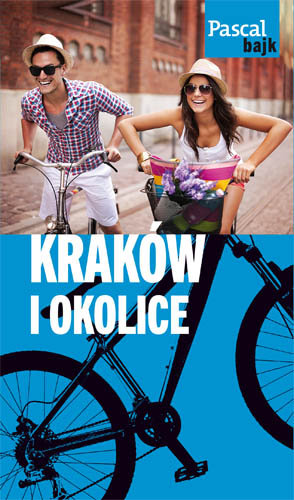 Kraków i okolice Bylica Sławomir, Kędracki Miłosz, Albrecht Piotr, Buczyński Aleksander