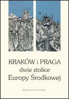 Kraków i Praga Opracowanie zbiorowe