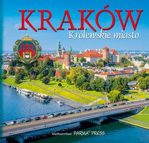 Kraków. Królewskie miasto Parma Christian