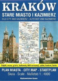 Kraków - Stare Miasto i Kazimierz. Mapa 1: 4 000 Opracowanie zbiorowe