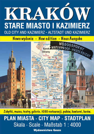 Kraków. Stare Miasto i Kazimierz. Plan miasta 1:4000 Opracowanie zbiorowe