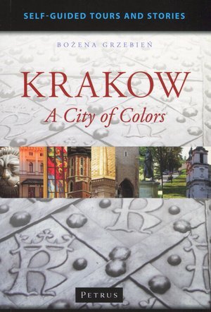 Krakow - the City of Colors Grzebień Bożena