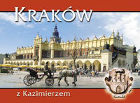 Kraków z Kazimierzem Opracowanie zbiorowe